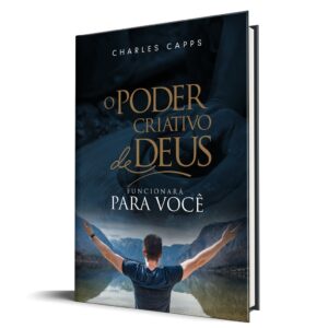 O Poder Criativo de Deus Funcionará para Você