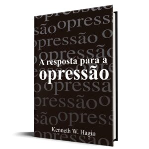 A Resposta Para a Opressão