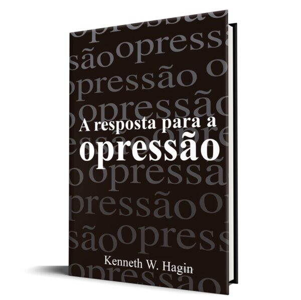 A Resposta Para a Opressão