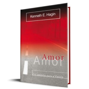 Amor - O Caminho Para A Vitória