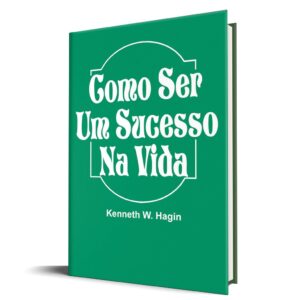 Como Ser um Sucesso na Vida