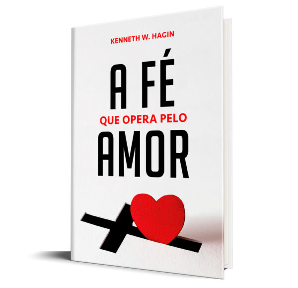 A Fé que Opera pelo Amor