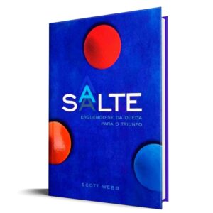 Salte: Erguendo-se da Queda para o Triunfo