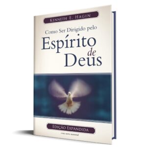 Como ser dirigido pelo Espírito de Deus (Edição Legado)