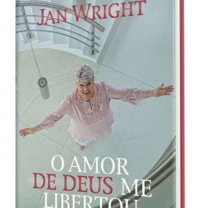 O amor de Deus me libertou
