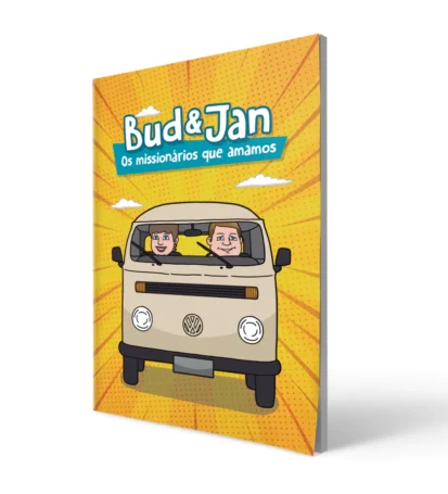 GIBI BUD & JAN: OS MISSIONÁRIOS QUE AMAMOS