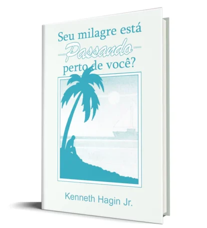 LIVRO SEU MILAGRE ESTÁ PASSANDO PERTO DE VOCÊ?